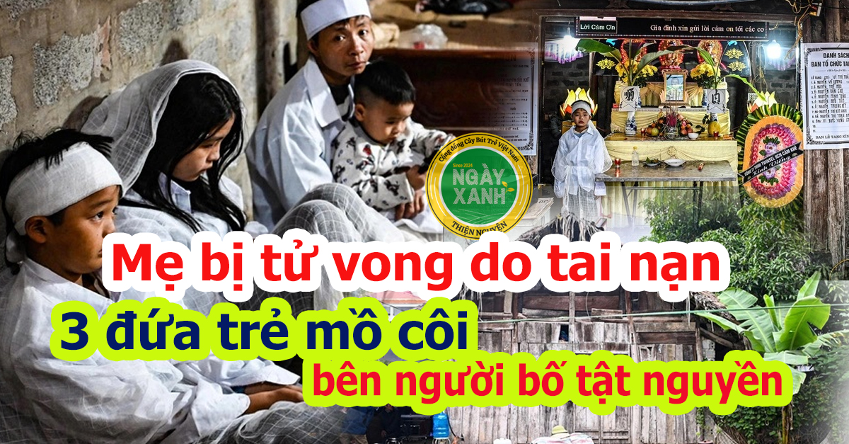 Vụ tai nạn cướp đi mạng sống của một phụ nữ ở huyện Cẩm Khê (Phú Thọ) khiến ba đứa trẻ mồ côi mẹ, chỉ biết nương tựa vào người cha tật nguyền.