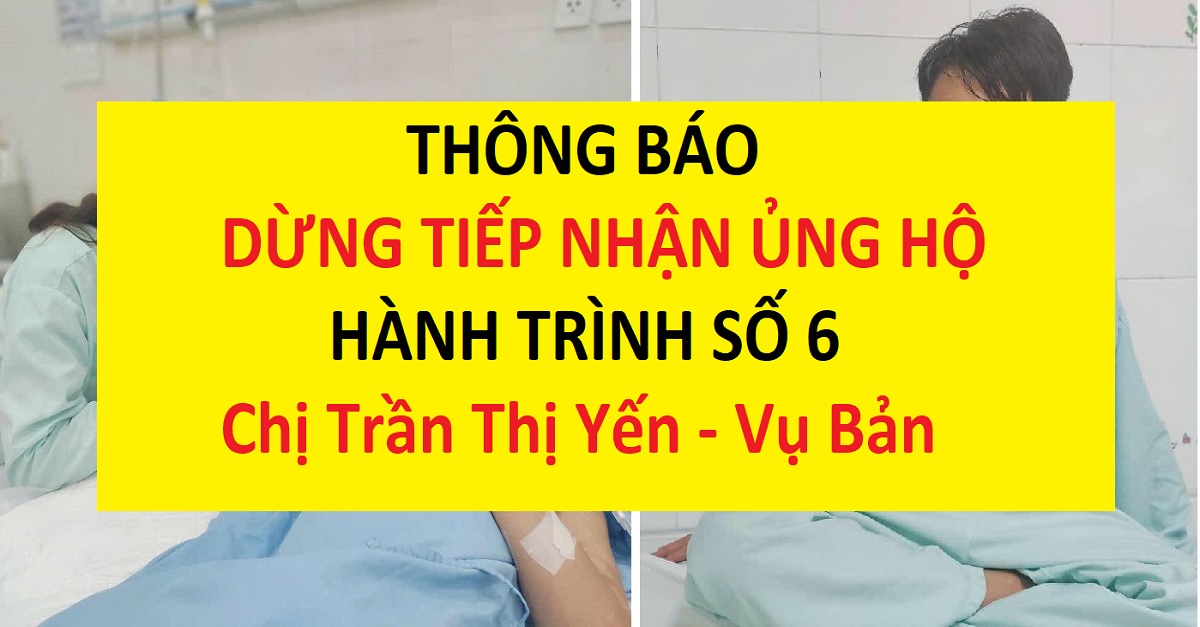 Thông báo Quỹ từ thiện Xuân Thời dừng kêu gọi, dừng tiếp nhận ủng hộ Hành trình số 6 giúp đỡ hoàn cảnh chị Yến và 2 con